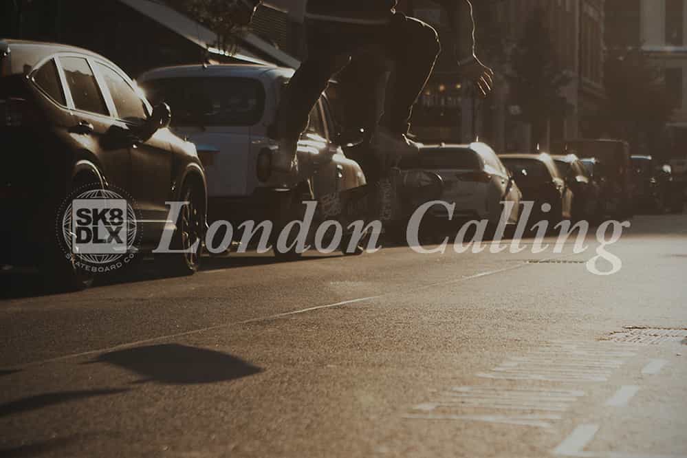 skatedeluxe London Calling