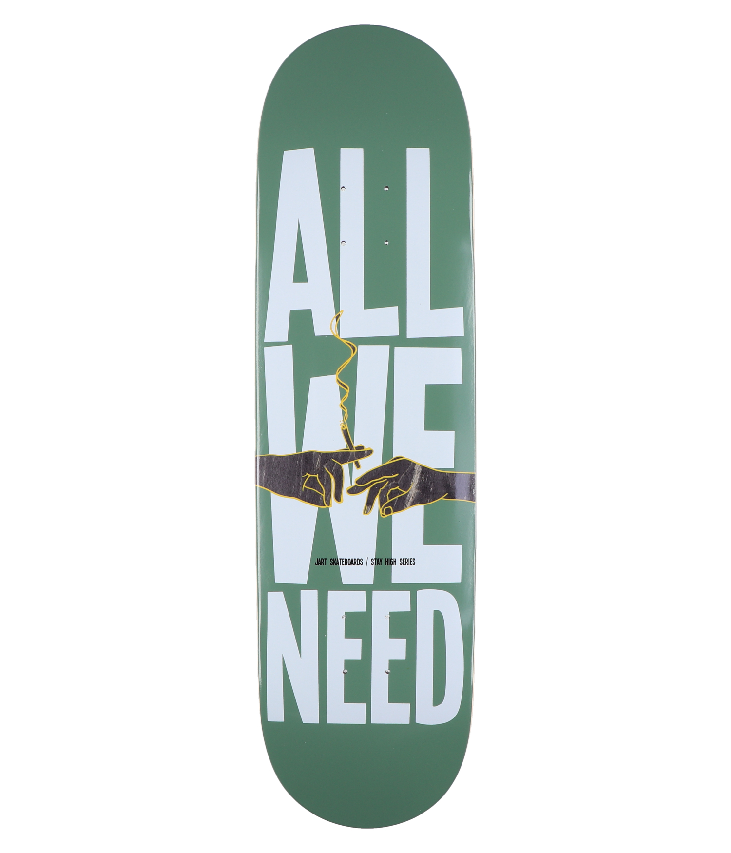 Jart Stay High All We Need 8.5" Skateboard Deck green