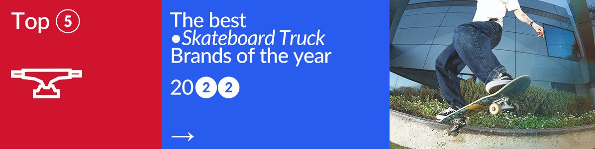 Top 5: The best skateboard truck brands of the year