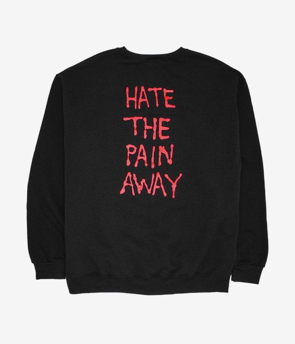 Fucking Awesome Hate The Pain Away Sweatshirt (black)
